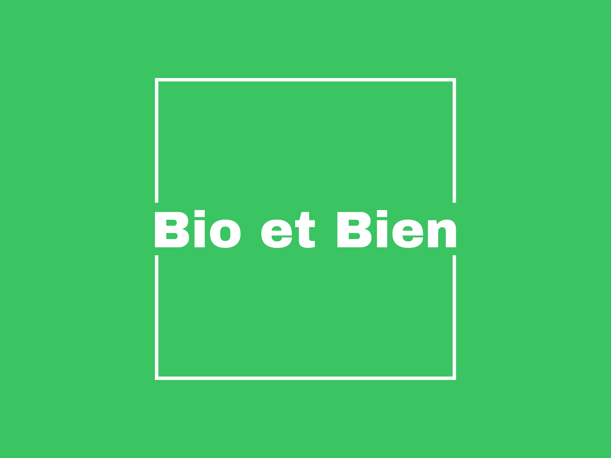 Bio & Bien